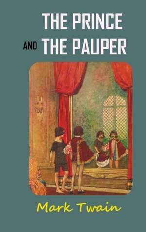 The Prince and the Pauper de Mark Twain