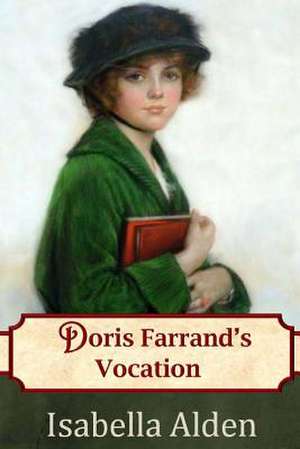 Doris Farrand's Vocation de Isabella Alden