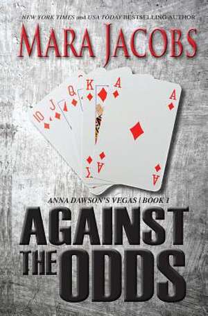 Against the Odds de Mara Jacobs