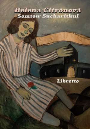 Helena Citronova: libretto de S. P. Somtow