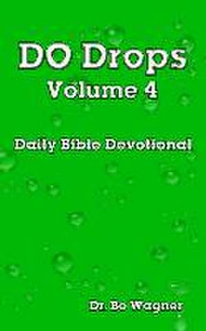 DO Drops Volume 4 de Bo Wagner