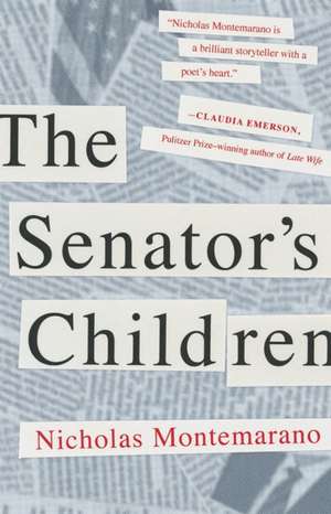 The Senator's Children de Nicholas Montemarano