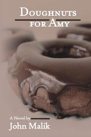 Doughnuts for Amy de John Malik