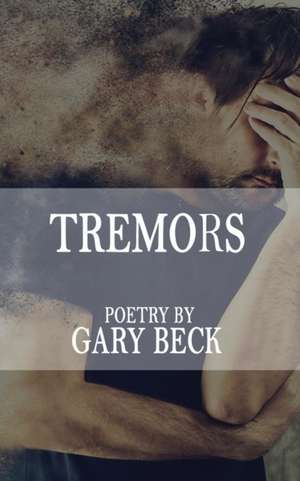 Tremors de Gary Beck