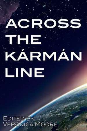 Across the Karman Line de Castellano, Ie