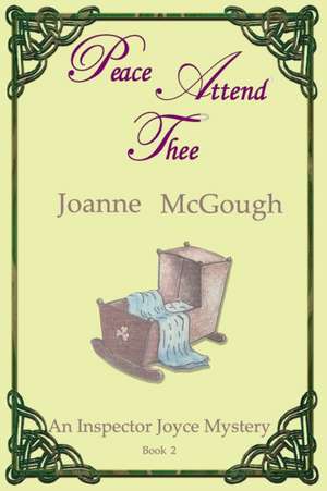 Peace Attend Thee de Joanne McGough