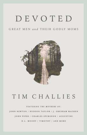 Devoted de Tim Challies