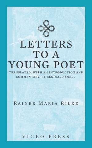 Letters to a Young Poet de Rainer Maria Rilke