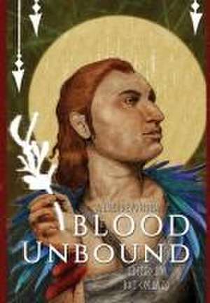 Blood Unbound de Bat Collazo