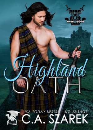 Highland Oath de C. A. Szarek