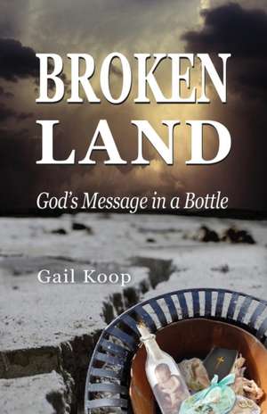 BROKEN LAND de Gail Koop