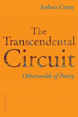 The Transcendental Circuit de Joshua Corey