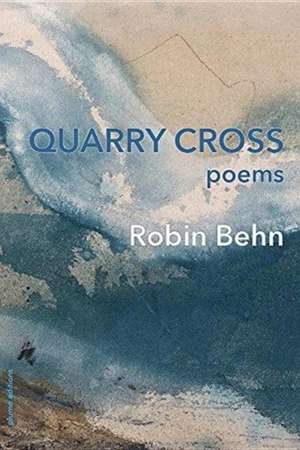 Quarry Cross de Robin Behn