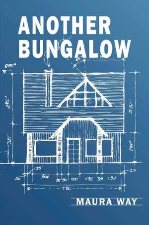 Another Bungalow de Maura Way