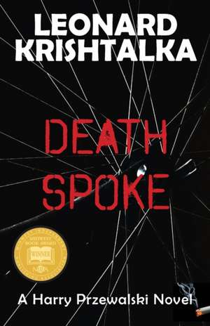 Death Spoke de Leonard Krishtalka