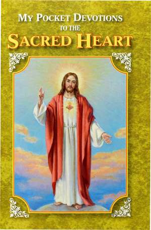 My Pocket Book of Devotions to the Sacred Heart de Catholic Book Publishing Corp