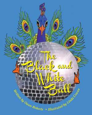 The Black and White Ball de Owen Roberts