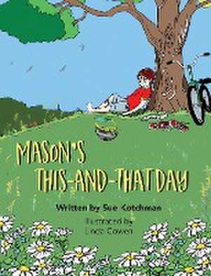 Mason's This-and-That Day de Sue Kotchman