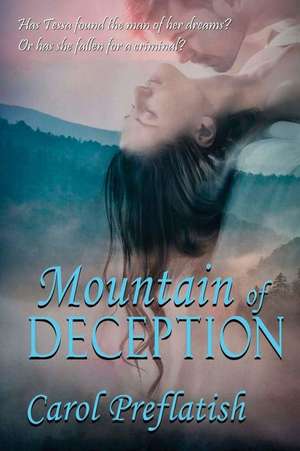 Mountain of Deception de Carol Preflatish