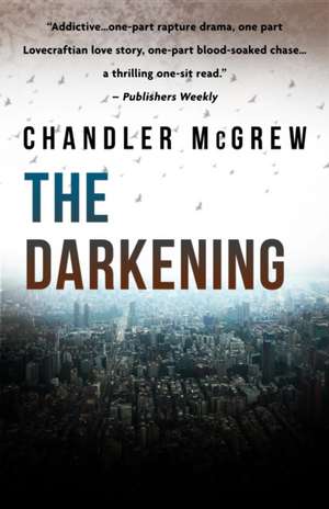 The Darkening de Chandler McGrew