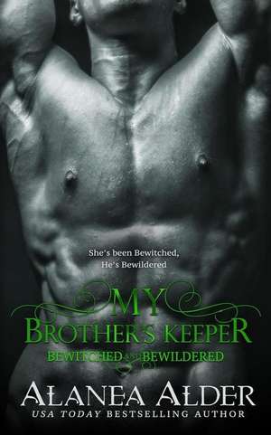 My Brother's Keeper de Alanea Alder