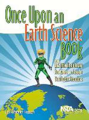 Once Upon an Earth Science Book de Jodi Wheeler-Toppen