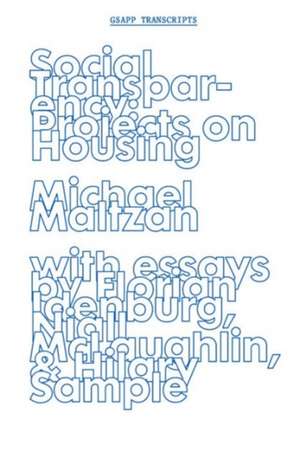 Social Transparency – Projects on Housing de Michael Maltzan