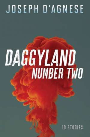 Daggyland #2: 10 Stories de Joseph D'Agnese