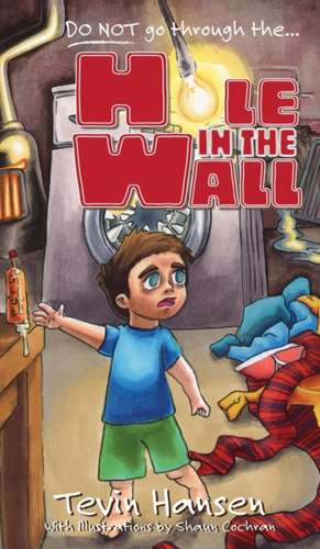 Hole in the Wall de Tevin Hansen