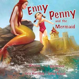 Enny Penny and the Mermaid de Erin Lee