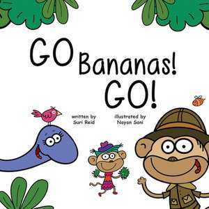 Go Bananas! Go! de Suri Reid