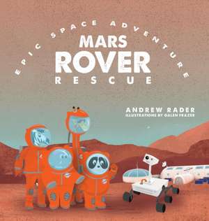 Mars Rover Rescue de Andrew Rader