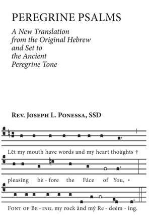 Peregrine Psalms de Fr. Joseph L Ponessa