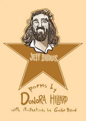 Jeff Bridges: Poetry de Donora Hillard