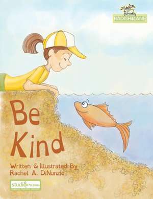 Be Kind de Rachel A. Dinunzio