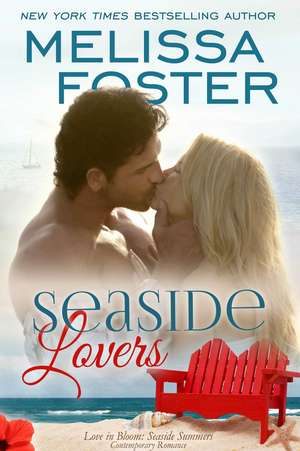 Seaside Lovers (Love in Bloom: Seaside Summers) de Melissa Foster