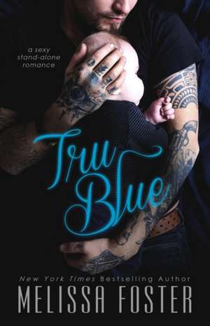 Tru Blue de Melissa Foster