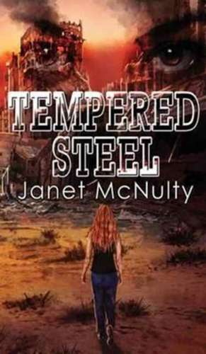 Tempered Steel de Janet Mcnulty