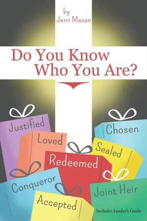 Do You Know Who You Are? de Jerri Lynn Mason