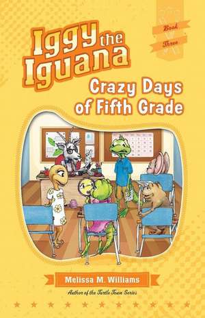 Crazy Days of 5th Grade de Melissa M. Williams