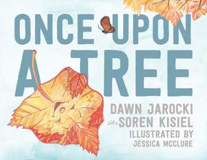 Once Upon a Tree de Soren Kisiel