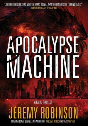 Apocalypse Machine de Jeremy Robinson