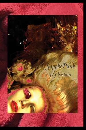 Sapphopunk de Jj Hastain