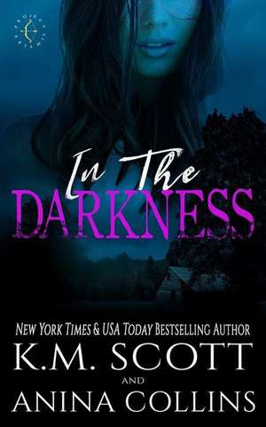 In the Darkness: A Project Artemis Novel de Anina Collins