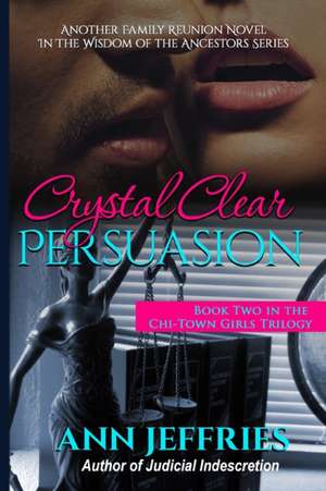 Crystal Clear Persuasion de Ann Jeffries