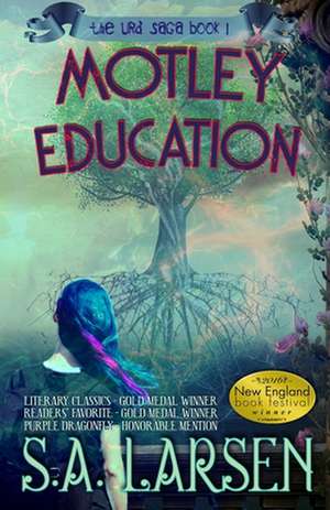 Motley Education de S. A. Larsen