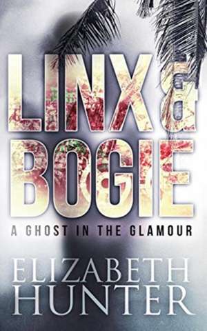 A Ghost in the Glamour de Elizabeth Hunter