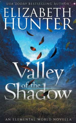 Valley of the Shadow de Elizabeth Hunter