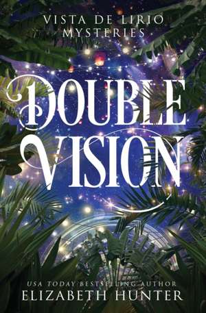 Double Vision de Elizabeth Hunter