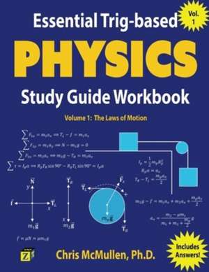 Essential Trig-based Physics Study Guide Workbook de Chris Mcmullen